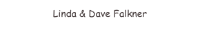 Linda & Dave Falkner