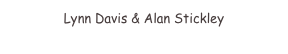 Lynn Davis & Alan Stickley